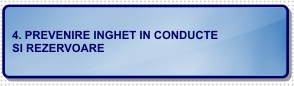 prevenire inghet in conducte si rezervoare